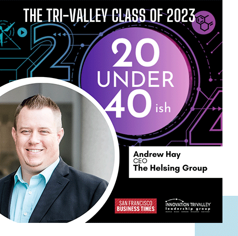 Andrew Hay, The Helsing Group CEONamed to Innovation Tri-Valley 20 Under 40ish List
